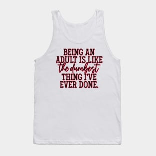 Being an Adult Tank Top